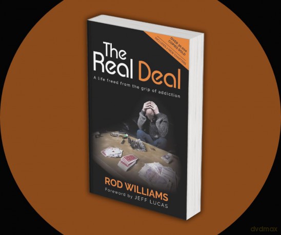 The Real Deal: A Life Freed from the Grip of Addiction (Updated and Expanded Edition) - Rod Williams [KSIĄŻKA]