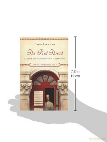 The Red Thread: A Chinese Tale of Love and Fate in 1830s Singapore (The Straits Quartet) - Dawn Farnham [KSIĄŻKA]