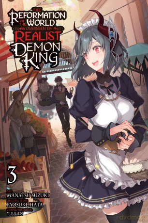 The Reformation of the World as Overseen by a Realist Demon King, Vol. 3 (manga) - Ryosuke Hata [KOMIKS]