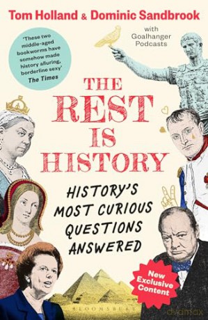 The Rest is History: The official book from the makers of the hit podcast - Goalhanger Podcasts [KSIĄŻKA]