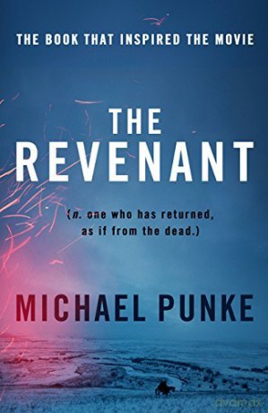 The Revenant - Michael Punke [KSIĄŻKA]