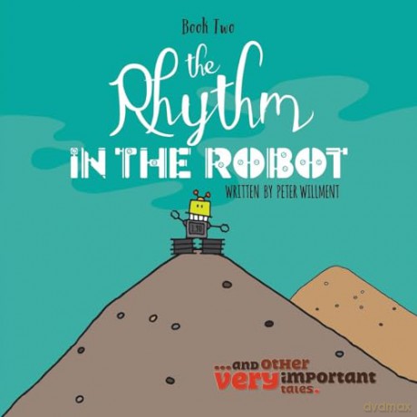 The Rhythm in the Robot - Peter Willment [KSIĄŻKA]