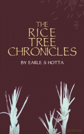 The Rice Tree Chronicles - Earle S Hotta [KSIĄŻKA]