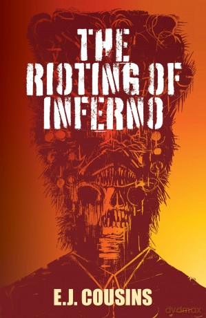 The Rioting of Inferno - Ethan John Cousins [KSIĄŻKA]