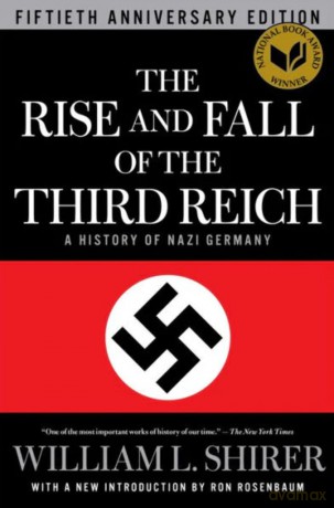 The Rise and Fall of the Third Reich - Scott M. Carney [KSIĄŻKA]