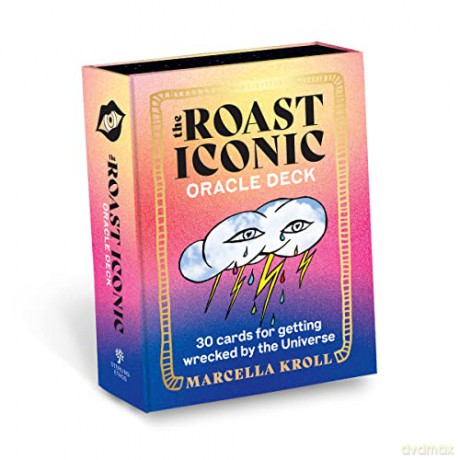 The Roast Iconic Oracle: 30 Cards for Getting Wrecked by the Universe - Marcella Kroll [KSIĄŻKA]