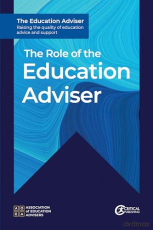 The Role of the Education Adviser - Association of Education Advisers [KSIĄŻKA]