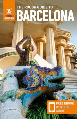 The Rough Guide to Barcelona: Travel Guide with Free eBook (Rough Guides Main Series) - Rough Guides [KSIĄŻKA]