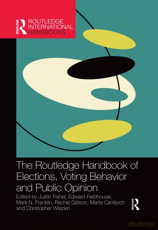 The Routledge Handbook of Elections, Voting Behavior and Public Opinion (Routledge International Handbooks) - Victoria Kann [KSIĄŻKA]