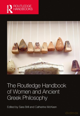 The Routledge Handbook of Women and Ancient Greek Philosophy (Routledge Handbooks in Philosophy) - Ron Rash [KSIĄŻKA]