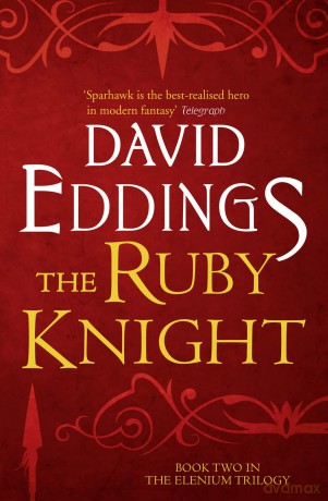 The Ruby Knight: Book 2 (The Elenium Trilogy) - David Eddings [KSIĄŻKA]