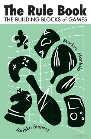 The Rule Book: The Building Blocks of Games (Playful Thinking) - Stenros Jaakko [KSIĄŻKA]