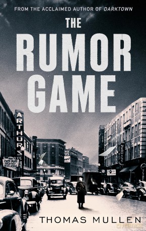 The Rumor Game: The superb World War II-set US thriller from the award-winning author of Darktown - Thomas Mullen [KSIĄŻKA]