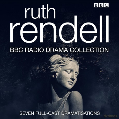 The Ruth Rendell BBC Radio Drama Collection: Seven full-cast dramatisations - Ruth Rendell [KSIĄŻKA]