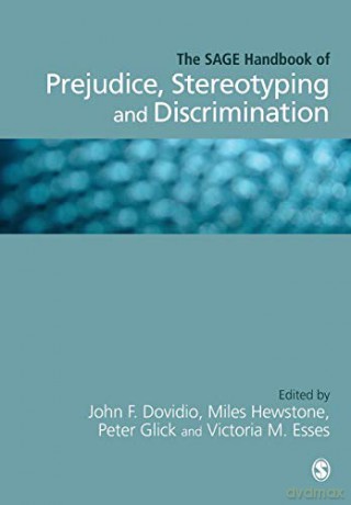 The Sage Handbook of Prejudice, Stereotyping and Discrimination - John Dovidio [KSIĄŻKA]