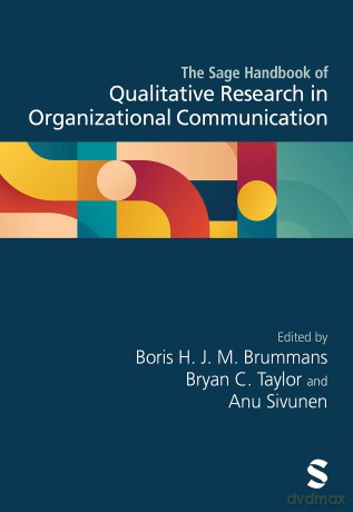 The Sage Handbook of Qualitative Research in Organizational Communication - Boris H. J. M. Brummans [KSIĄŻKA]
