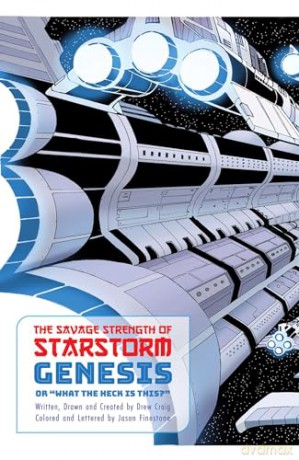 The Savage Strength of Starstorm Volume 1 (SAVAGE STRENGTH OF STARSTORM TP) - Drew Craig [KSIĄŻKA]