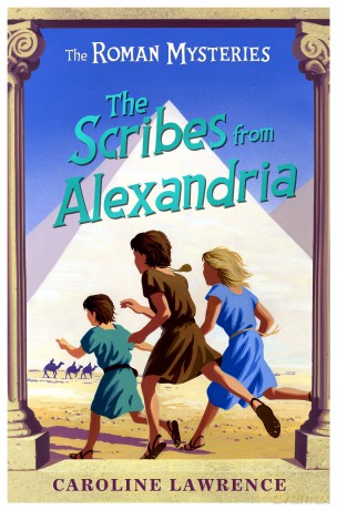 The Scribes from Alexandria: Book 15 (The Roman Mysteries) - Caroline Lawrence [KSIĄŻKA]