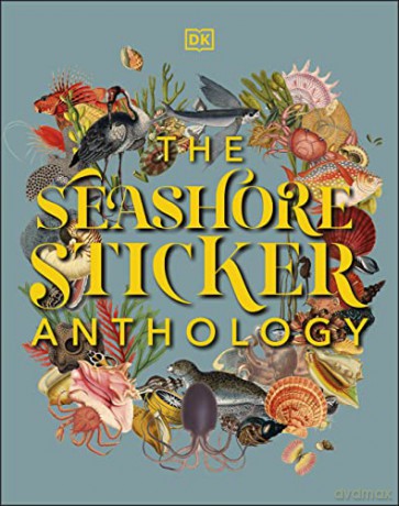 The Seashore Sticker Anthology: With More Than 1,000 Vintage Stickers - Dk [KSIĄŻKA]