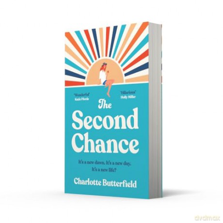 The Second Chance: The laugh-out-loud funny and uplifting new book club novel for 2024, perfect for fans of David Nicholls, Beth O'Leary and Jojo Moyes - Charlie Butterfield [KSIĄŻKA]