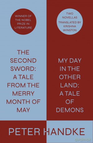 The Second Sword: A Tale from the Merry Month of May, and My Day in the Other Land: A Tale of Demons: Two Novellas - Alvin Hall [KSIĄŻKA]