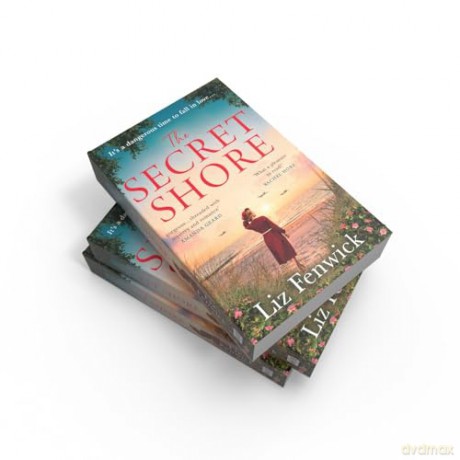 The Secret Shore: The new World War 2 historical fiction romance from the author of The River Between Us, perfect for summer 2024! - Liz Fenwick [KSIĄŻKA]