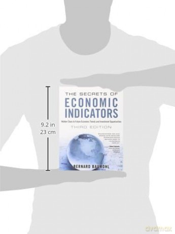 The Secrets of Economic Indicators: Hidden Clues to Future Economic Trends and Investment Opportunities (3rd Edition) - Bernard Baumohl [KSIĄŻKA]