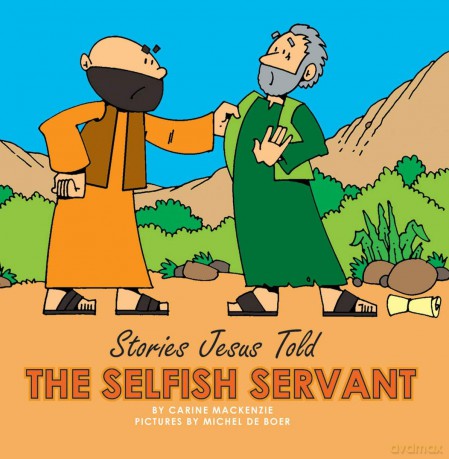 The Selfish Servant (Board Books Stories Jesus Told) - Carine MacKenzie [KSIĄŻKA]