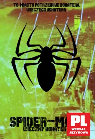 Spider-Man: Wieczny Bohater [DVD]