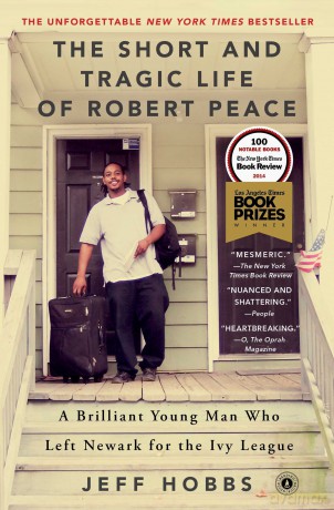 The Short and Tragic Life of Robert Peace: A Brilliant Young Man Who Left Newark for the Ivy League - Jeff Hobbs [KSIĄŻKA]