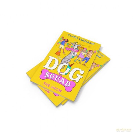 The Show: A fantastic new adventure in the illustrated series for kids: Book 3 (The Dog Squad) - Clara Vulliamy [KSIĄŻKA]