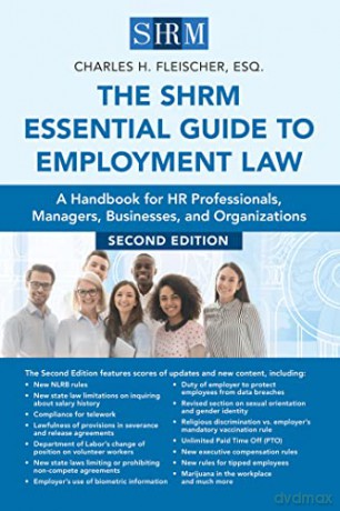 The SHRM Essential Guide to Employment Law: A Handbook for HR Professionals, Managers, Businesses, and Organizations [KSIĄŻKA]