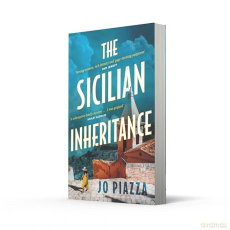 The Sicilian Inheritance: From bestselling author of We Are Not Like Them and You Were Always Mine comes a brand-new drama filled family mystery coming in 2024! - Jo Piazza [KSIĄŻKA]