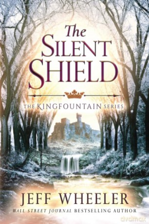 The Silent Shield: 5 (Kingfountain, 5) - Jeff Wheeler [KSIĄŻKA]