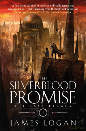 The Silverblood Promise: The Last Legacy Book 1 - James Logan [KSIĄŻKA]