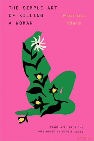 The Simple Art of Killing a Woman - Patrícia Melo [KSIĄŻKA]