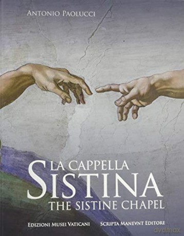 The Sistine Chapel - Texts by Antonio Paolucci [KSIĄŻKA]