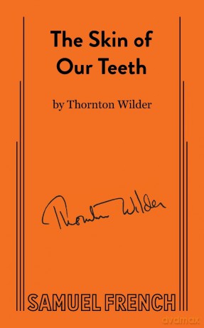 The Skin of Our Teeth (Acting Edition S.) - Thornton Wilder [KSIĄŻKA]