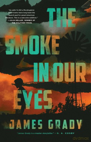The Smoke in Our Eyes: A Novel - James Grady [KSIĄŻKA]