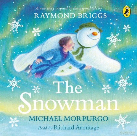 The Snowman: Inspired by the original story by Raymond Briggs - Michael Morpurgo [KSIĄŻKA]