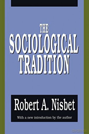 The Sociological Tradition - Peretz Bernstein [KSIĄŻKA]
