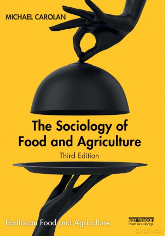 The Sociology of Food and Agriculture (Earthscan Food and Agriculture) - Jason Adam Katzenstein [KSIĄŻKA]