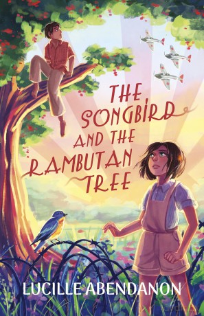 The Songbird and the Rambutan Tree - Lucille Abendanon [KSIĄŻKA]
