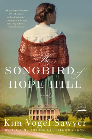 The Songbird of Hope Hill: A Novel - Kim Vogel Sawyer [KSIĄŻKA]