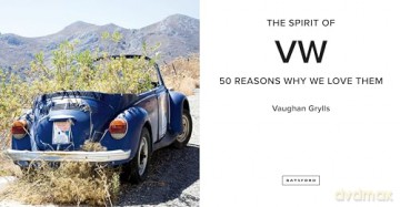 The Spirit of VW: 50 Reasons Why We Love Them - Vaughan Grylls [KSIĄŻKA]
