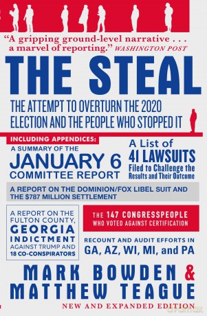 The Steal: The Attempt to Overturn the 2020 US Election and the People Who Stopped It - Mark Bowden [KSIĄŻKA]