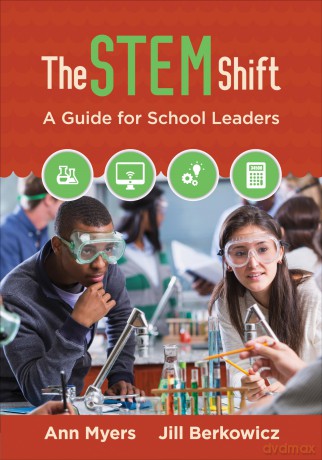 The STEM Shift: A Guide for School Leaders - Jill Berkowicz [KSIĄŻKA]