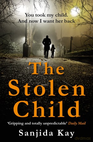 The Stolen Child: Kay Sanjida - Sanjida Kay [KSIĄŻKA]