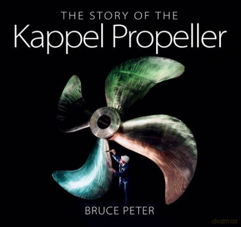 The Story of the Kappel Propeller - Bruce Peter [KSIĄŻKA]