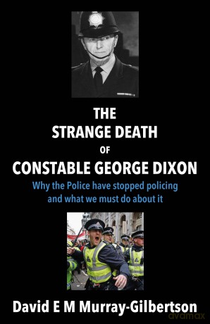 The Strange Death of Constable George Dixon - David E M Murray-Gilbertson [KSIĄŻKA]